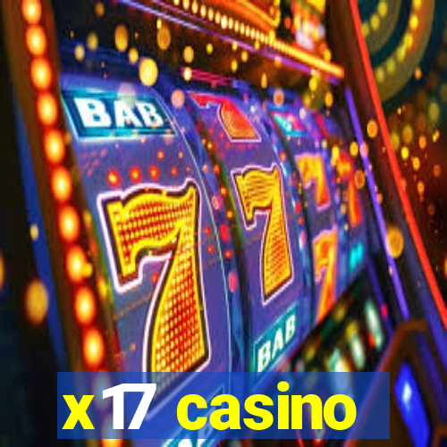 x17 casino